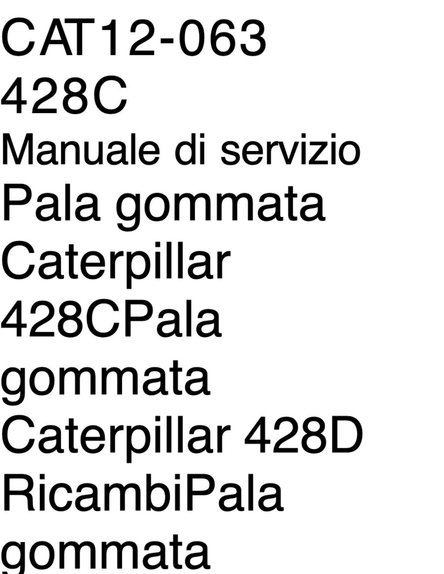 Sample 5 of Caterpillar Caterpillar Articolato Servizio Ricambi, Catalogo Manuale Di Operazione E Manutenzione Download Technical Manual [PDF]