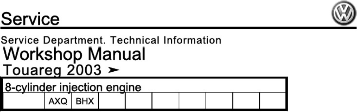 Technical Document 8-Cylinder Injection Engine AXQ BHX Workshop Service Manual [PDF] cover