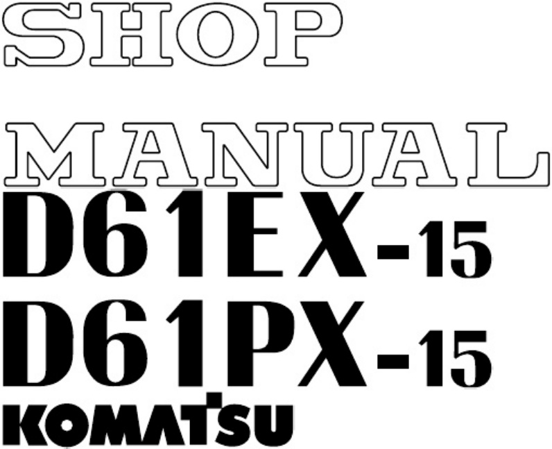 Technical Document D61PX-15 Crawler Bulldozer Technical Manual [PDF] cover