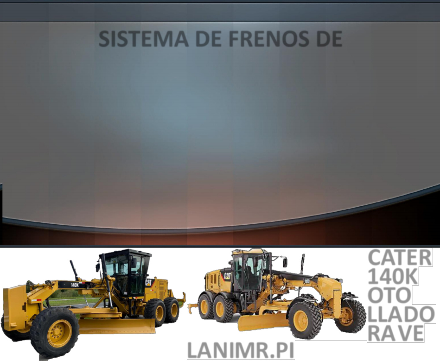 Sample 3 of Technical Document Sistema de Frenos Motonivelado Technical Manual [PDF]